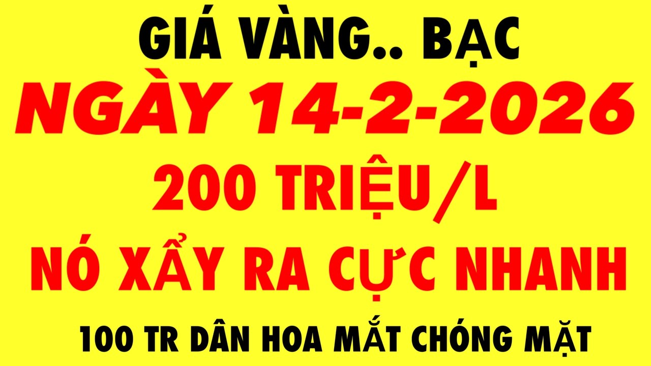 Giá vàng hôm nay ngày 14-2-2026 - giá vàng 9999 hôm nay - giá vàng 9999 mới nhất -bảng giá vàng 9999