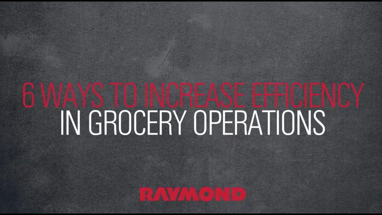 6 Ways to Save Costs and Increase Efficiency in Grocery Operations