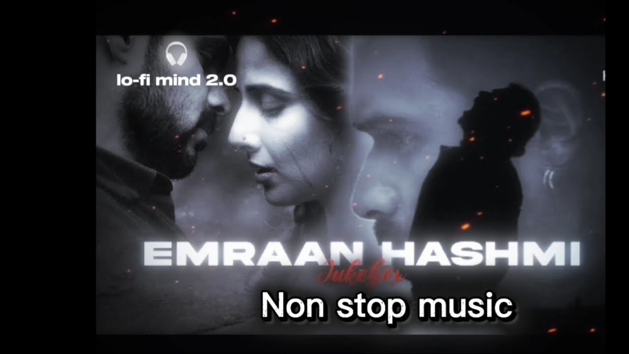 Emraan Hashmi all blockbuster song #2026 non stop music imran Hashmi New song 