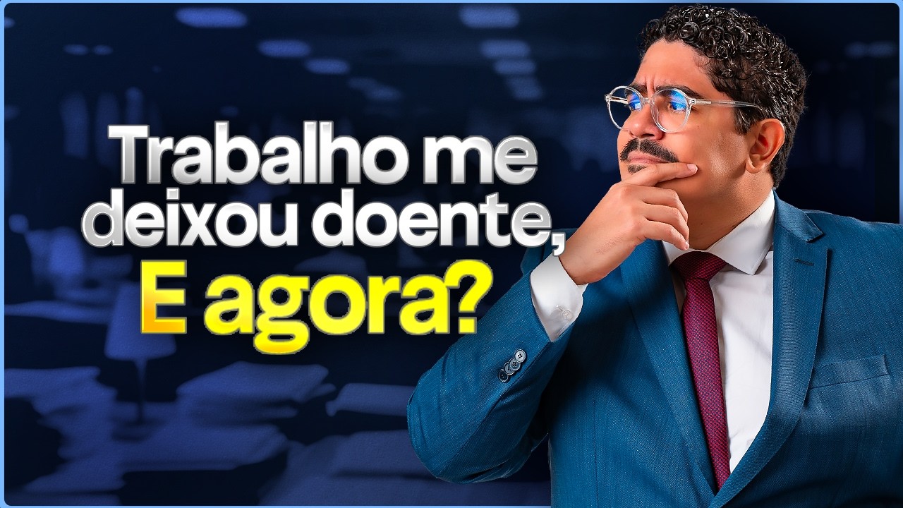 Fiquei Doente Por Causa do Trabalho. E Agora? (Passo a Passo Completo)
