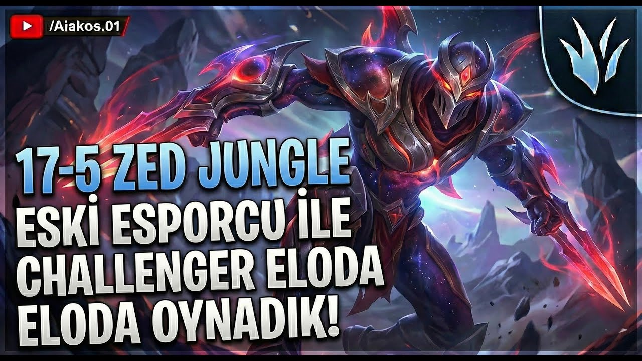 GM CHALL LOBİDE 17-5 ZED HARİKALAR YARATTIK MAÇI KAZANDIK !!
