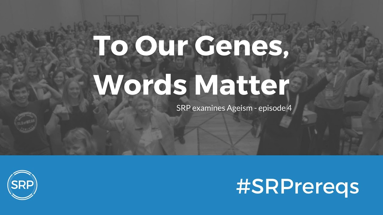 #SRPrereqs: To our Genes, Words Matter