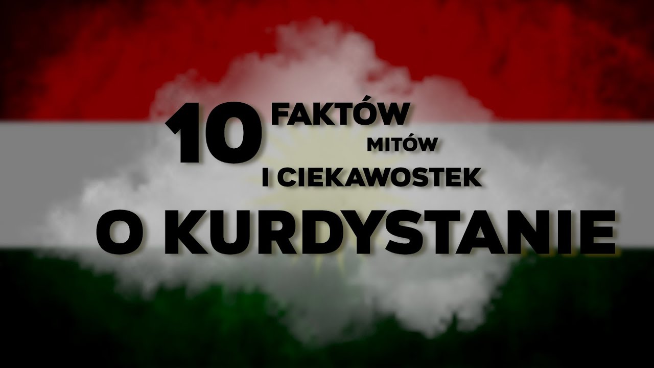 10 faktów, mitów i ciekawostek o Kurdystanie #2