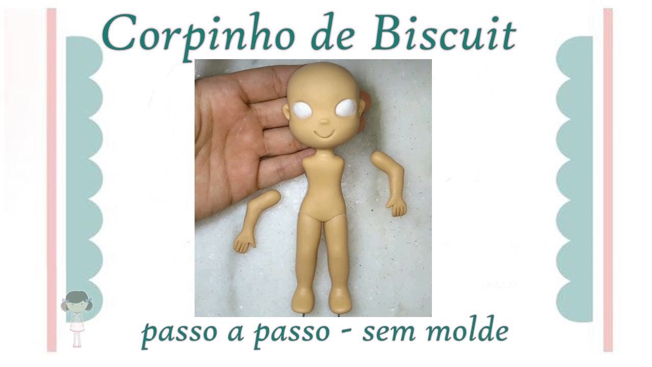 Corpinho de biscuit  passo a passo