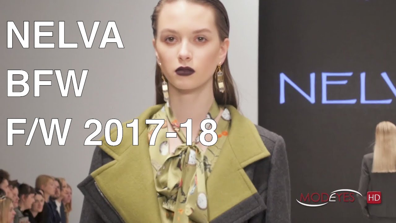 NELVA | FALL / WINTER 2017-18 | FASHION SHOW | EXCLUSIVE