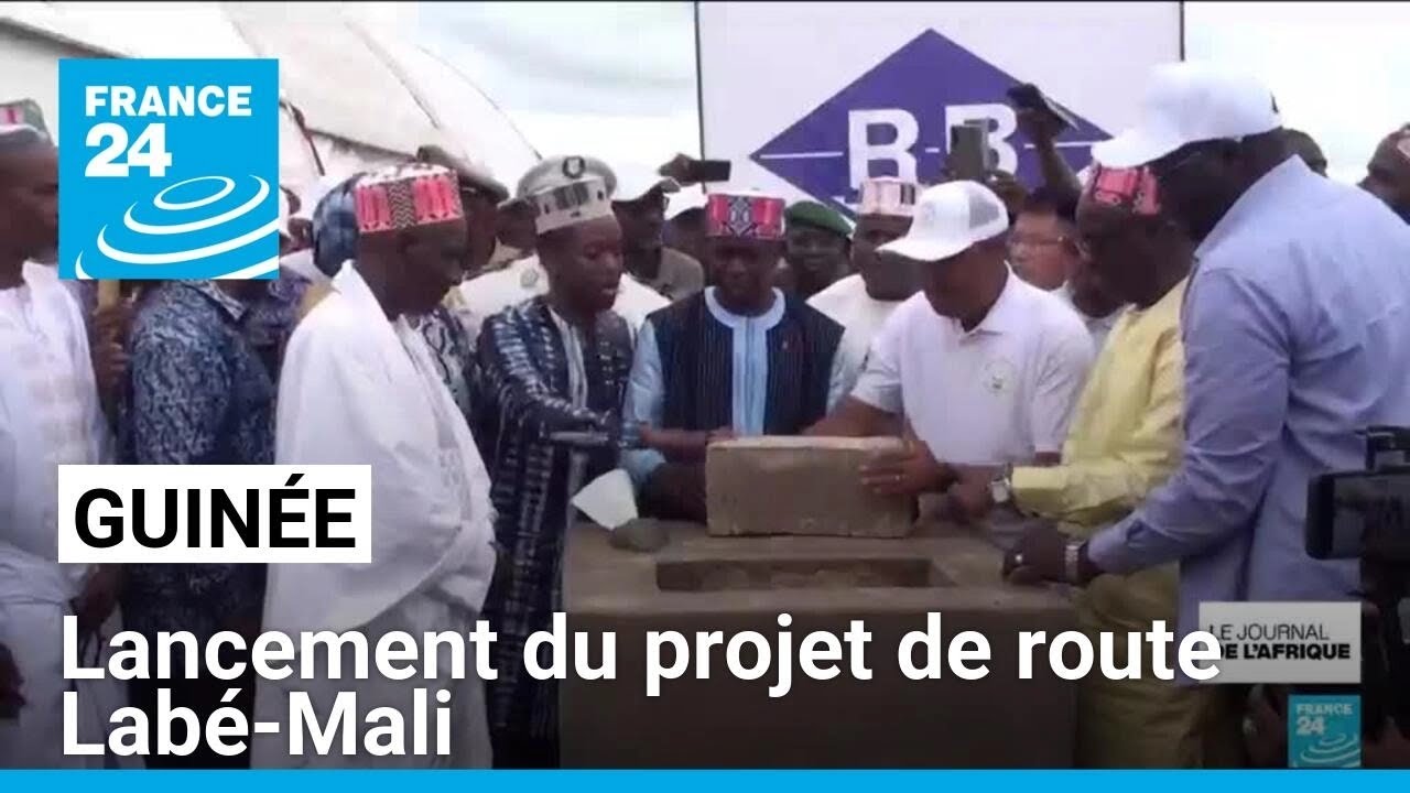 Guinée : lancement du projet de route Labé-Mali • FRANCE 24