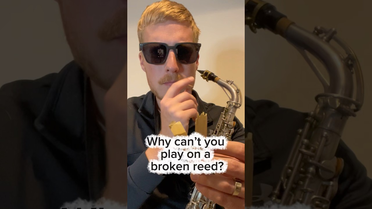 Why can&rsquo;t you play broken saxophone/ clarinet reeds?