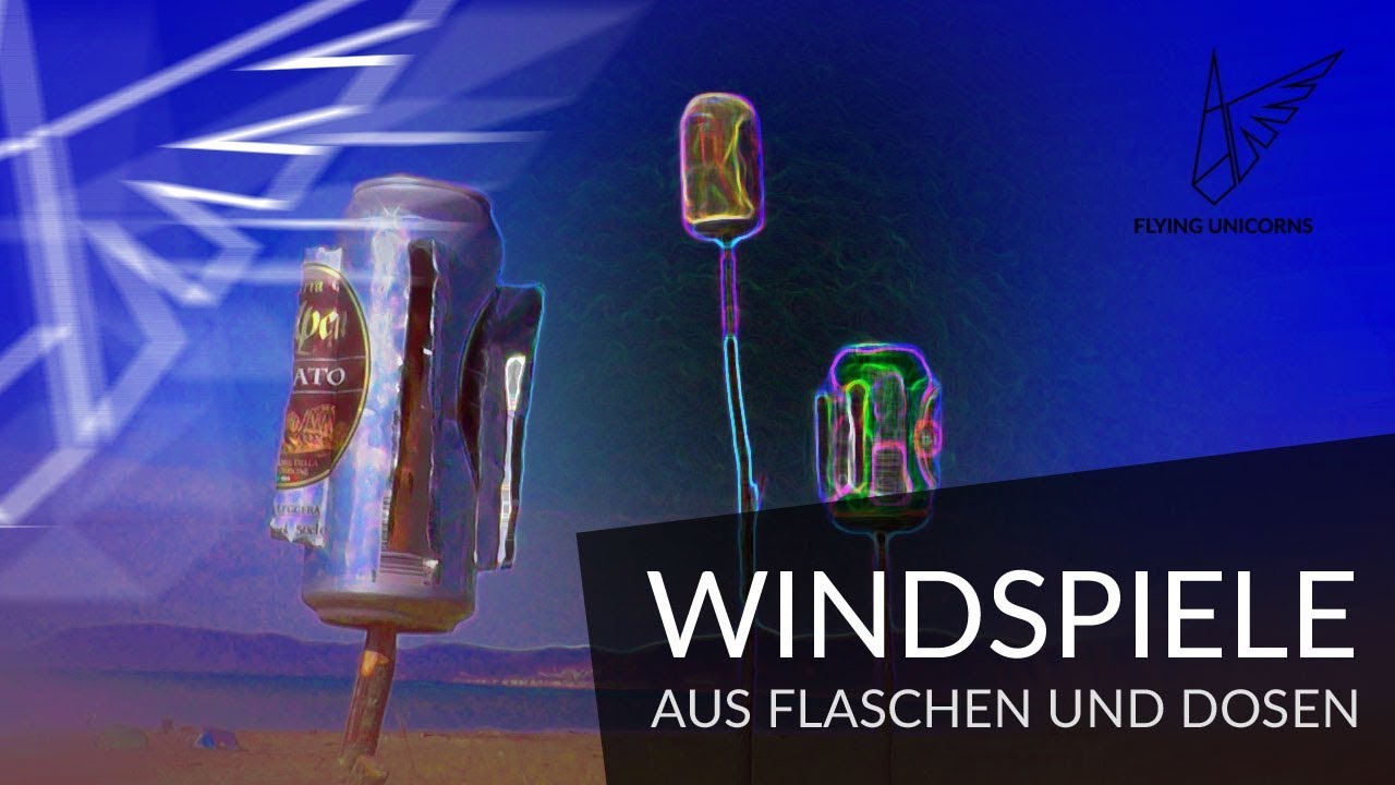 diy | Windspiele aus Flaschen und Dosen | flyunic