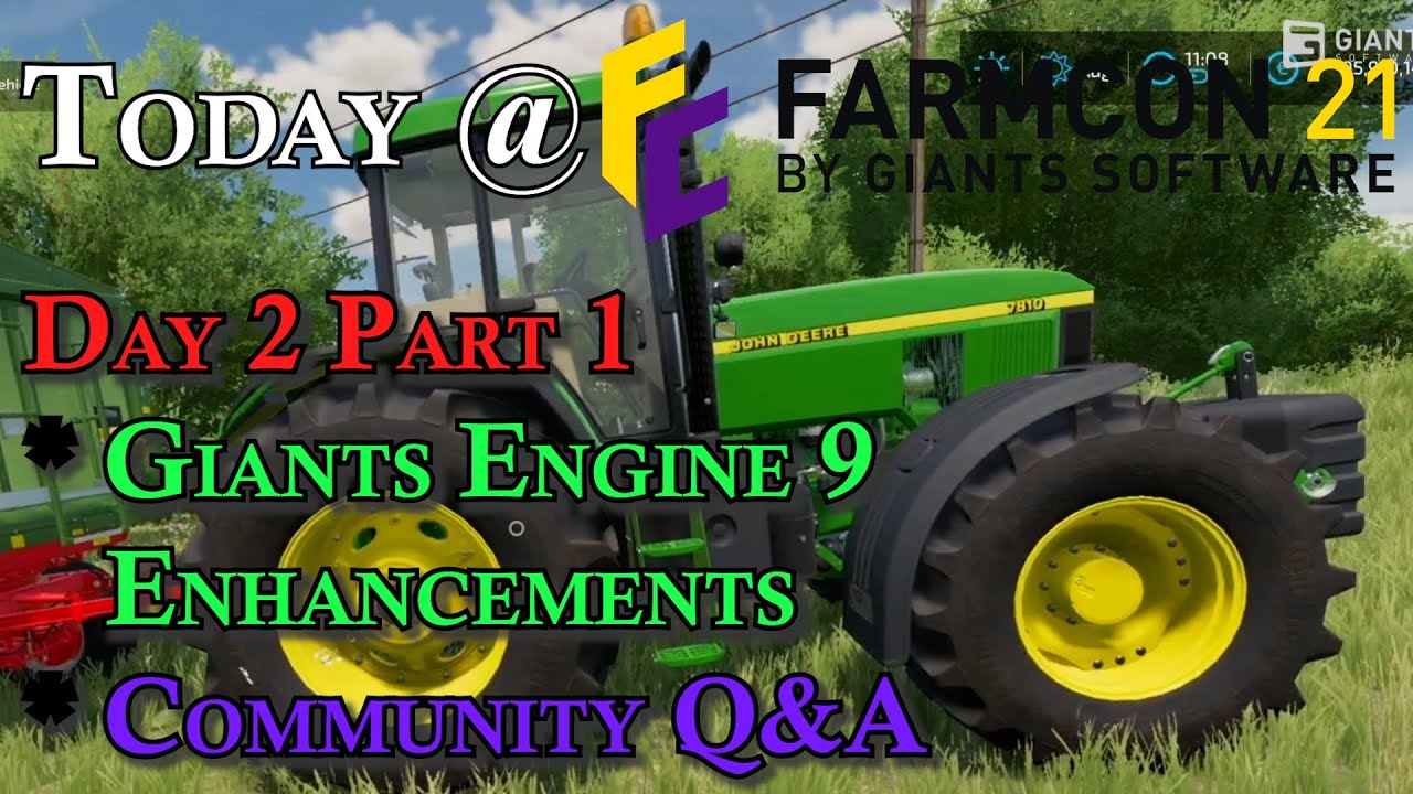 Farming Simulator 22 4K 👨🏼&zwj;🌾 FarmCon 21👨🏼&zwj;🌾 Day 2 Giants Engine and Q&A
