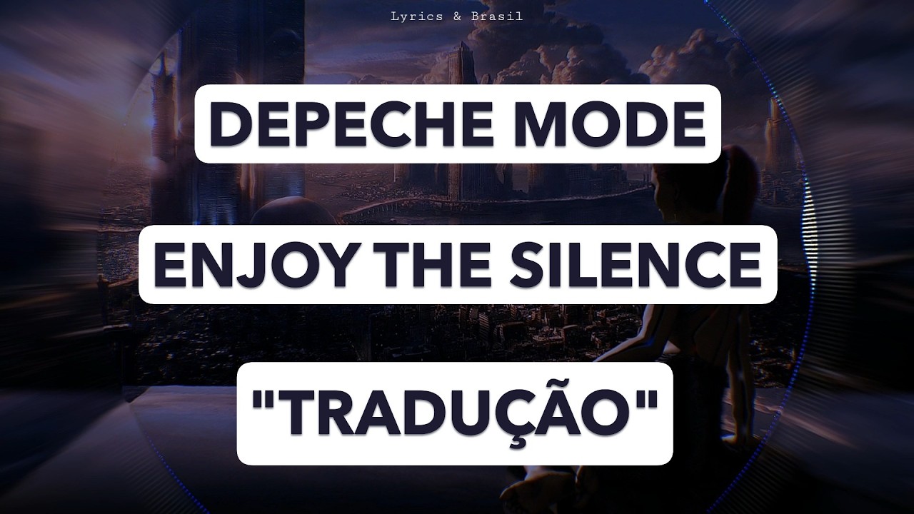 Depeche Mode - Enjoy The Silence   (Tradução/Legendado)