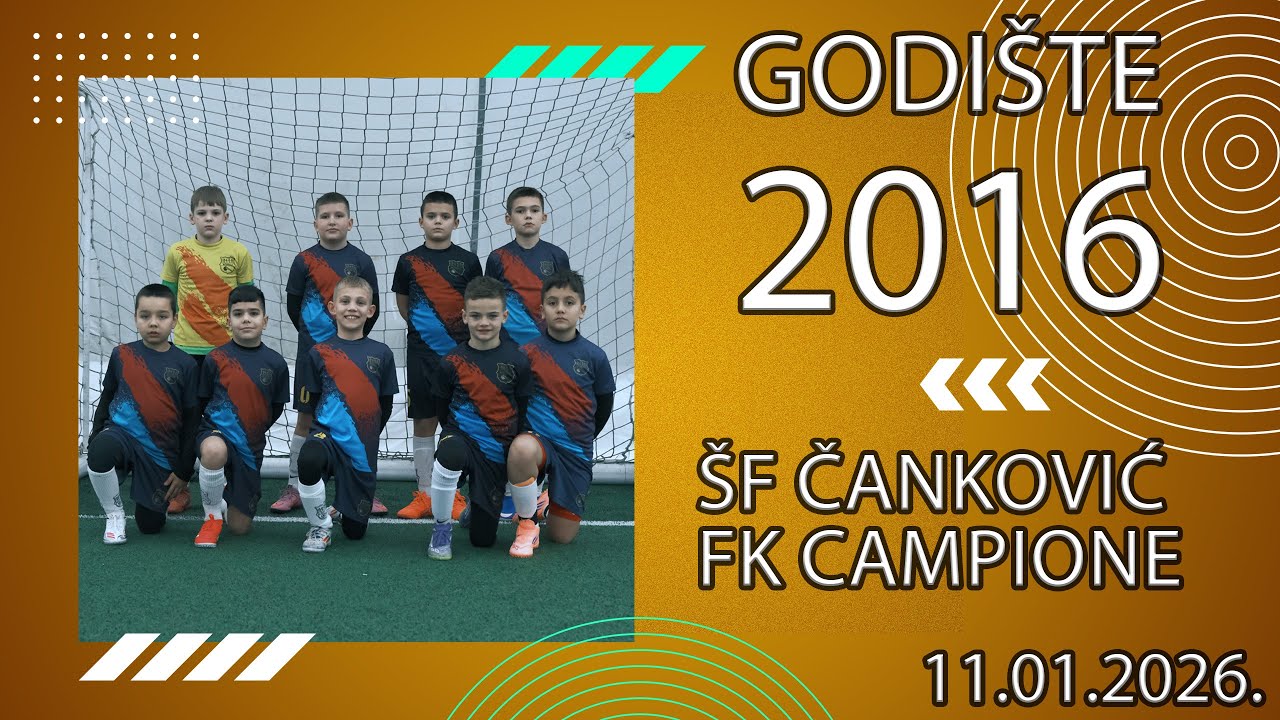 ŠF ČANKOVIĆ - FK CAMPIONE (0:2) 2016 godište 1/8 finala (11.01.2026.)