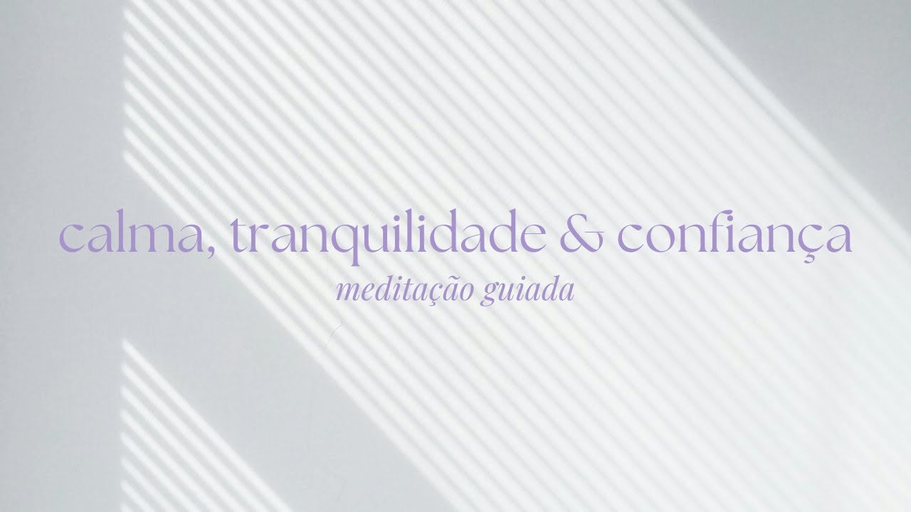 Medite e confie no FLOW DA VIDA - Menos ansiedade e agita&ccedil;&atilde;o
