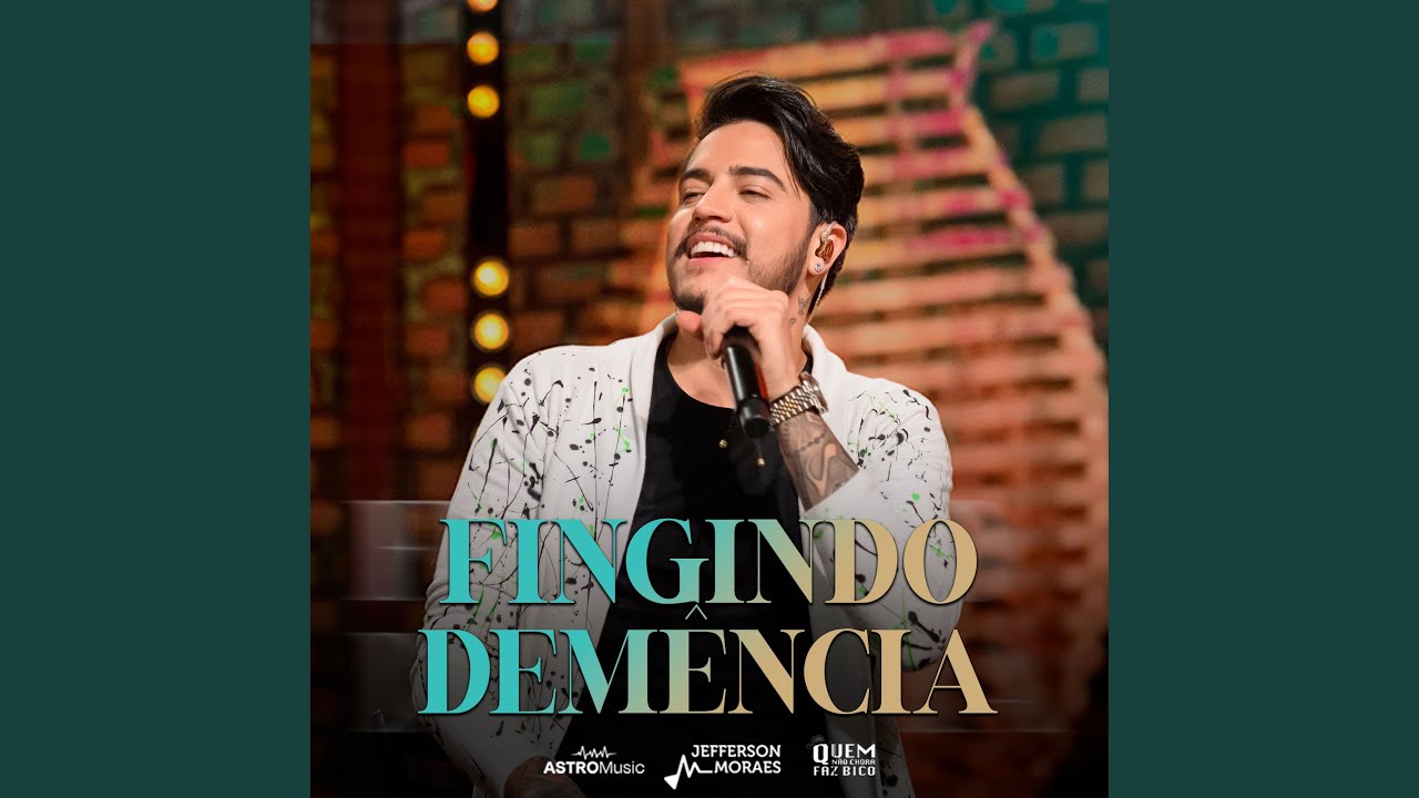 Fingindo Dem&ecirc;ncia (Ao Vivo)
