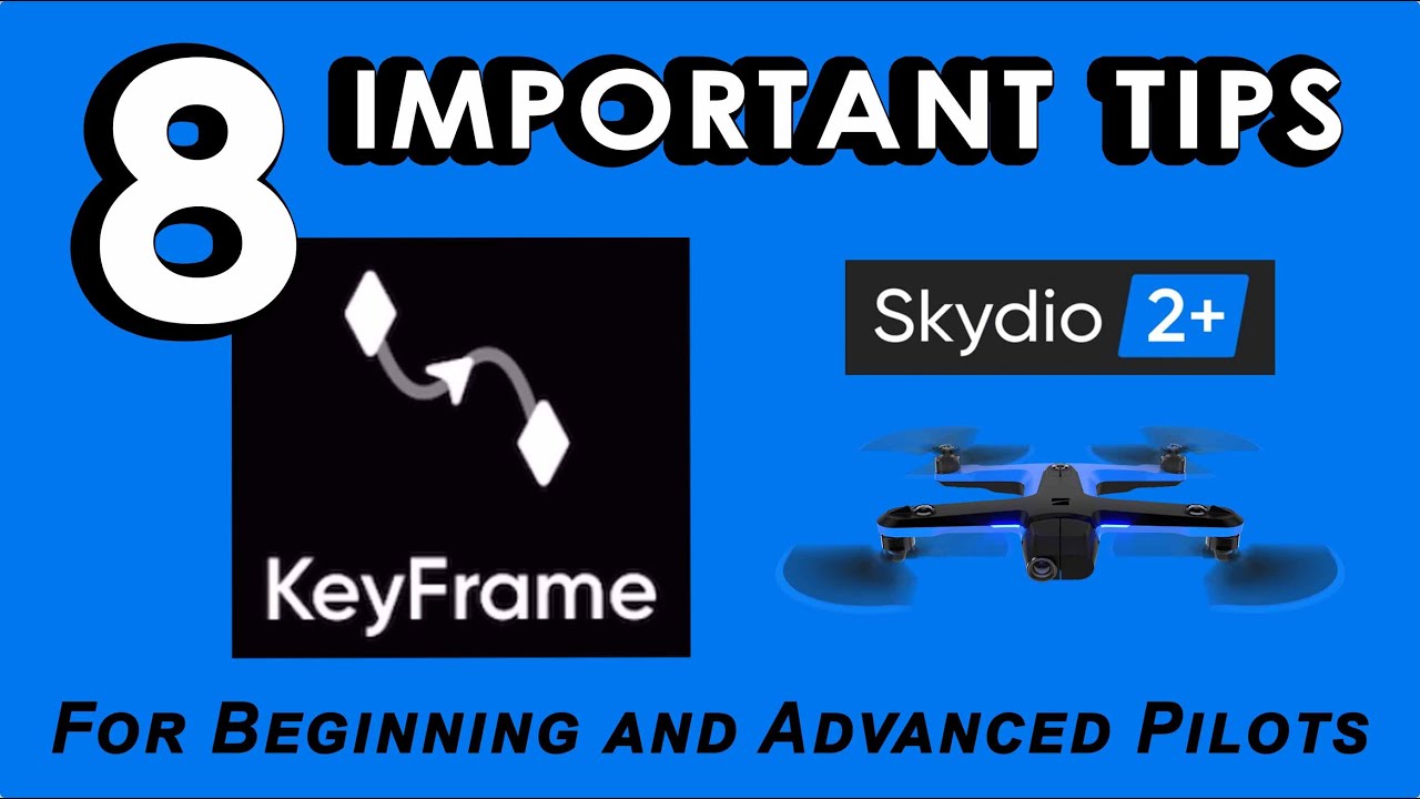 Skydio 2 IMPORTANT KEYFRAME Tutorial Tips - For Beginners & Advanced Skydio 2 / Skydio 2 Plus Pilots