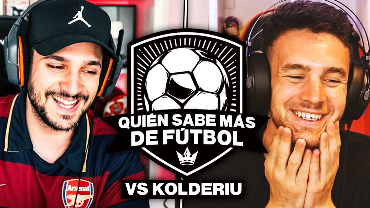 QUI&Eacute;N SABE M&Aacute;S de F&Uacute;TBOL VS KOLDERIU *IMPOSIBLE ACERTAR TODAS*