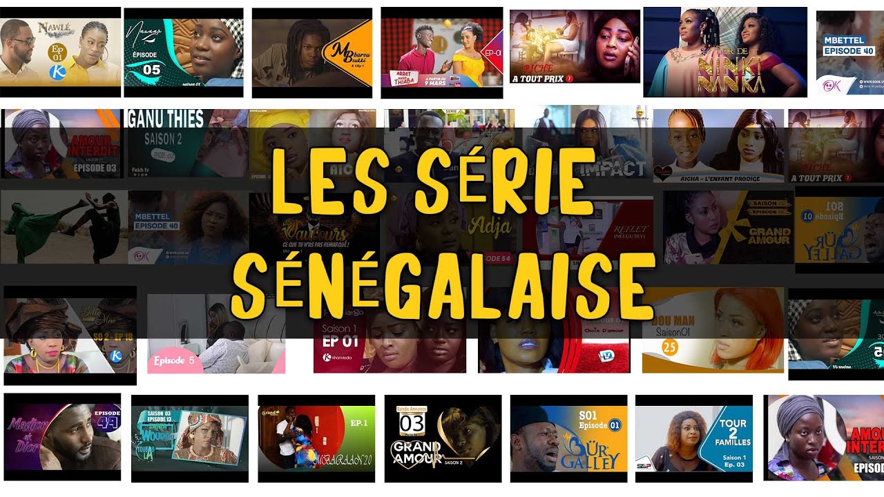 PLUS DE 100 SERIE SENEGALAISE