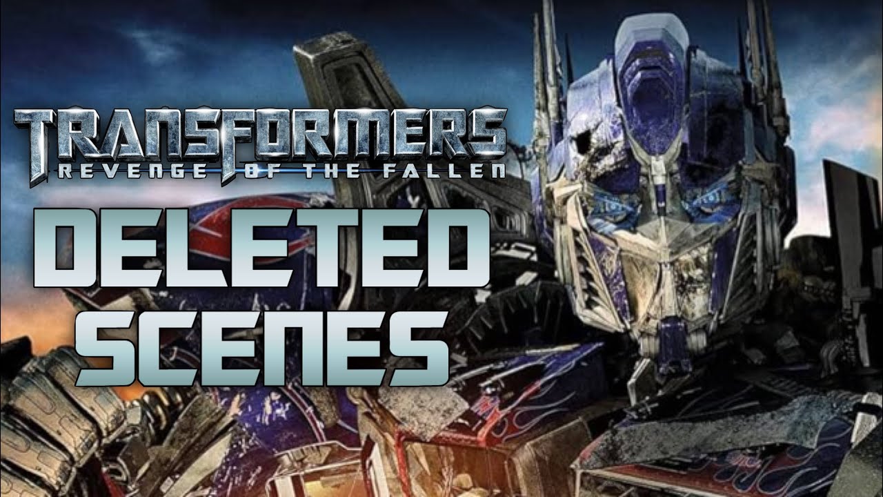 Transformers: Revenge of the Fallen - All Deleted Scenes