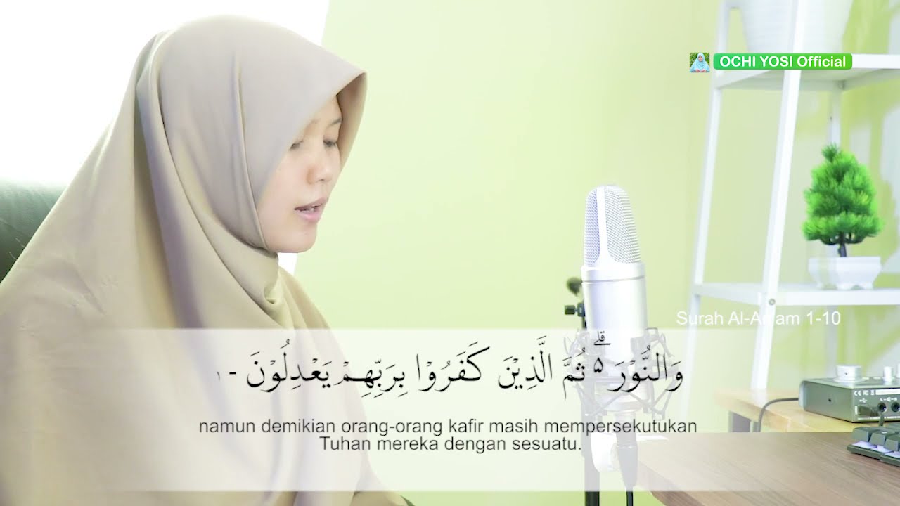 Murotal Merdu Al-An'am Ayat 1-10 Bersama Yosi Nofita Sari