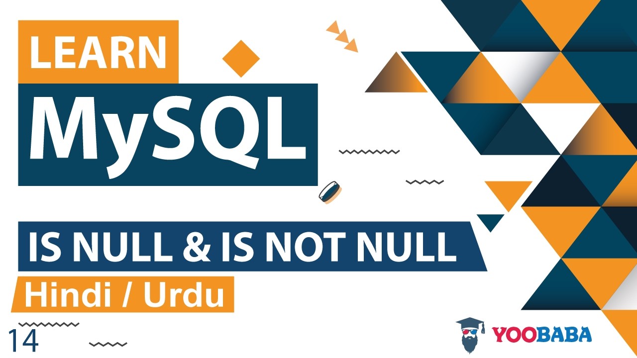 MySQL IS NULL & IS NOT NULL Tutorial in Hindi / Urdu