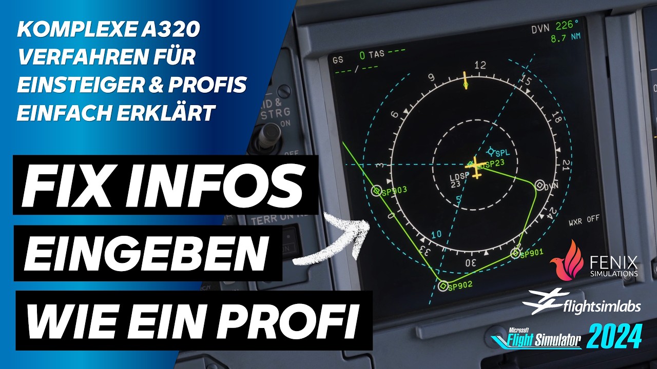 ⭐ DAS BESTE A320 MCDU FIX INFO TUTORIAL FÜR EINSTEIGER & PROFIS | FSLabs | FENIX |#msfs2024