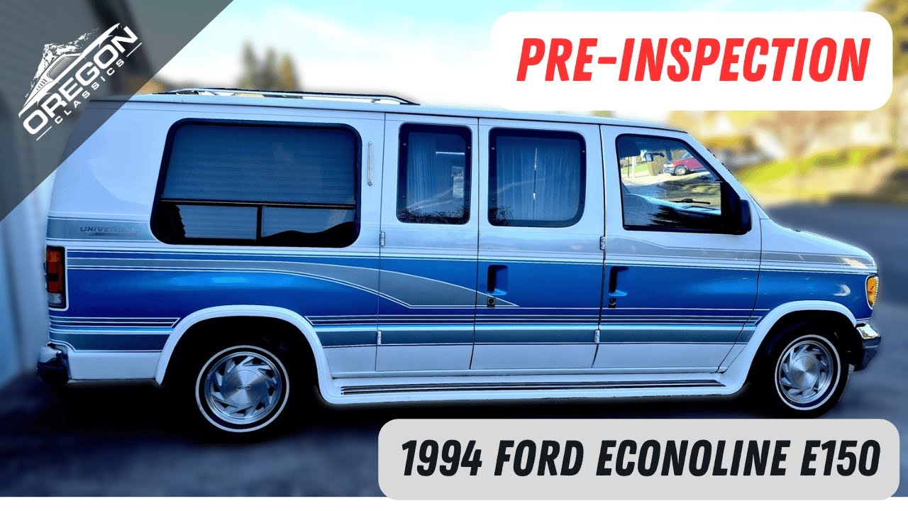 1994 Ford Econoline Van - PRE-INSPECTION