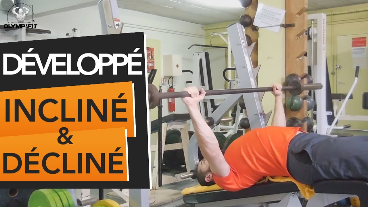 Développé Incliné / Décliné : Technique du mouvement (musculation des pectoraux)