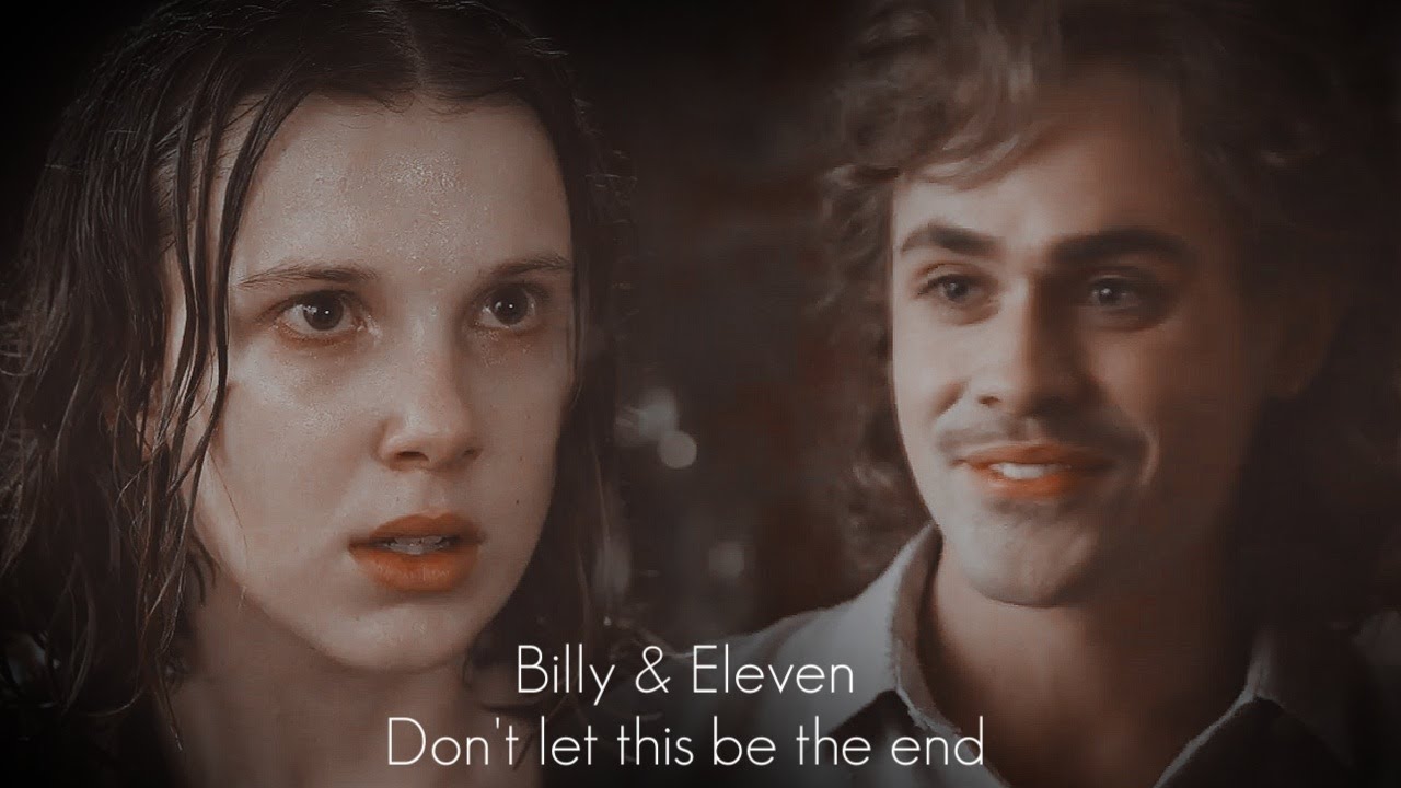 ● Billy & Eleven II Don't let this be the end