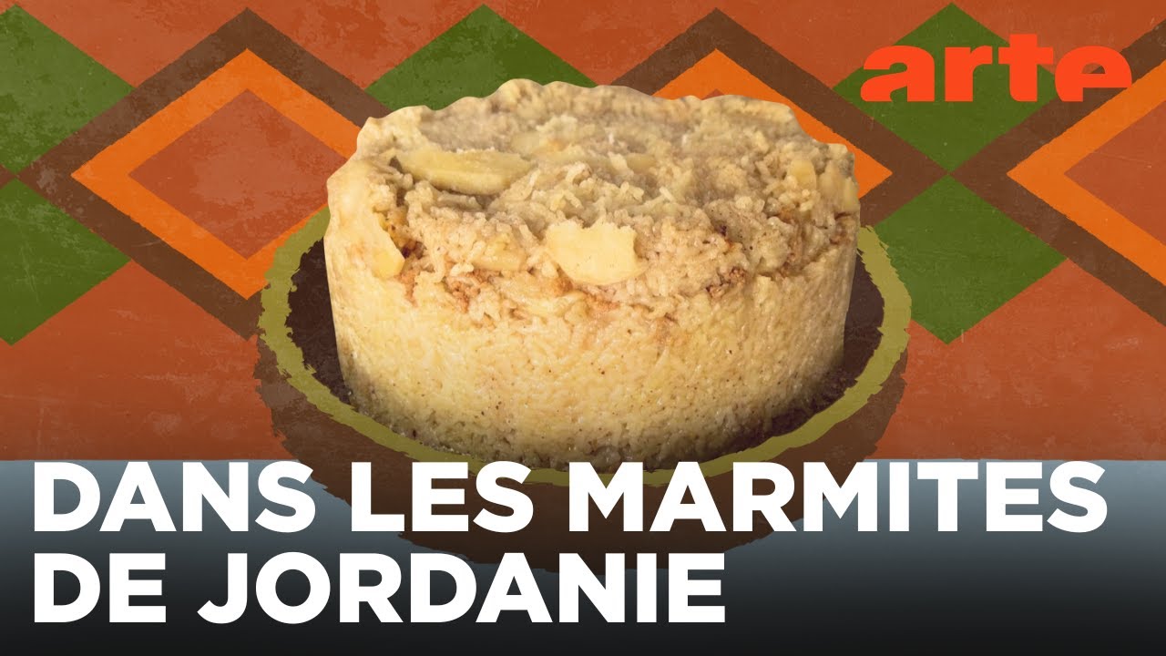 Jordanie : la maqlouba | Voyage en cuisine | ARTE Évasion