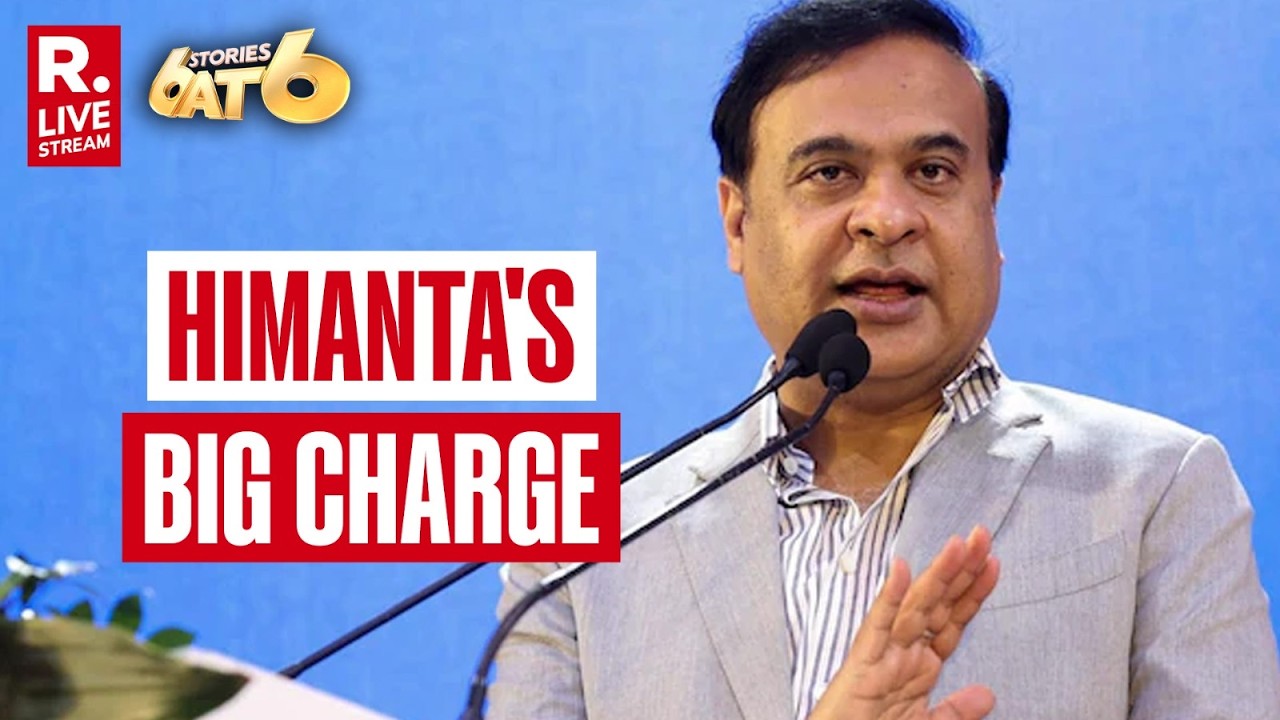 6 Stories At 6 LIVE: Himanta Escalates Gogoi Allegations | 4 Indian Student Stabbed In Russia