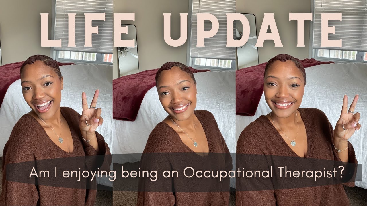 Am I enjoying being an Occupational Therapist|| LIFE UPDATE