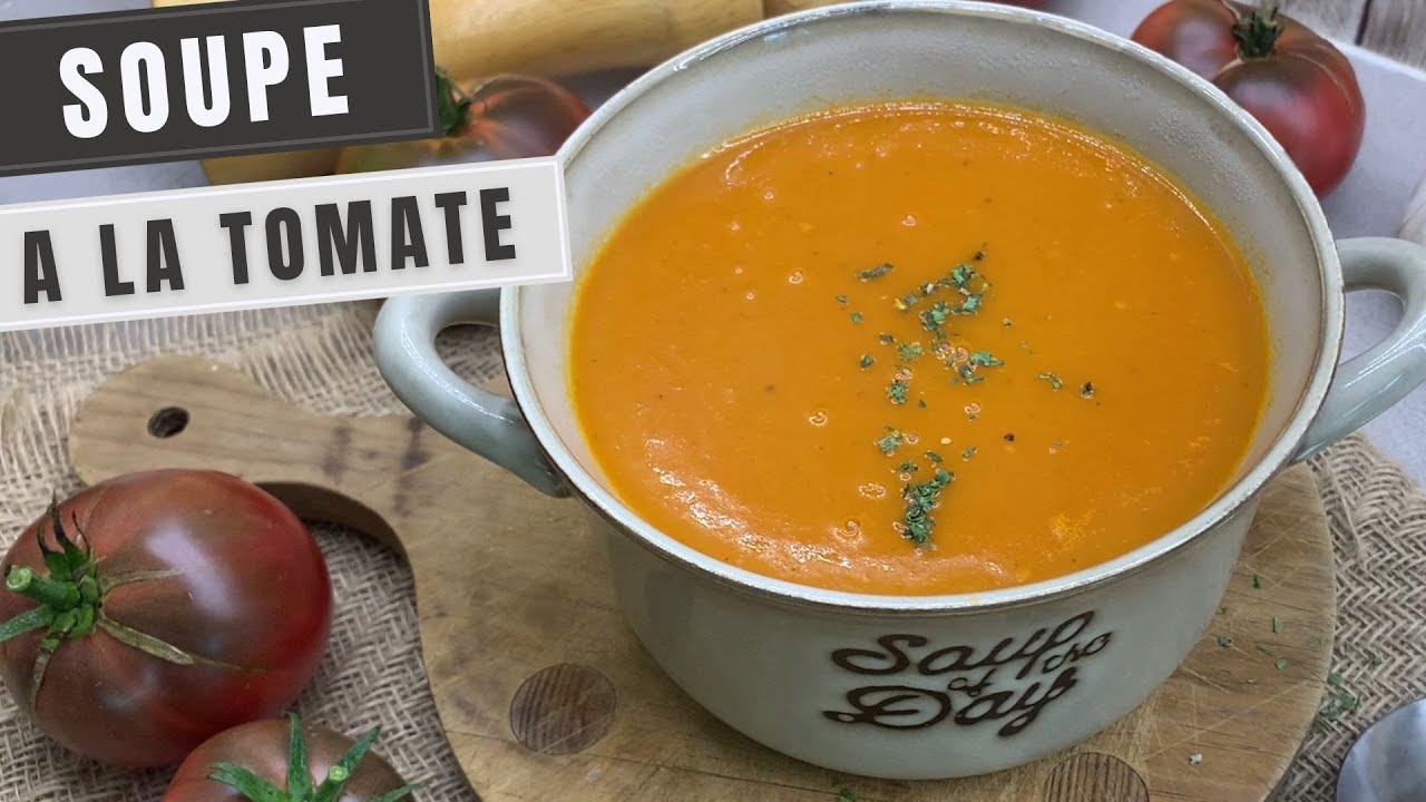 Recette soupe à la tomate , ma petite recette maison avec les tomates du jardin