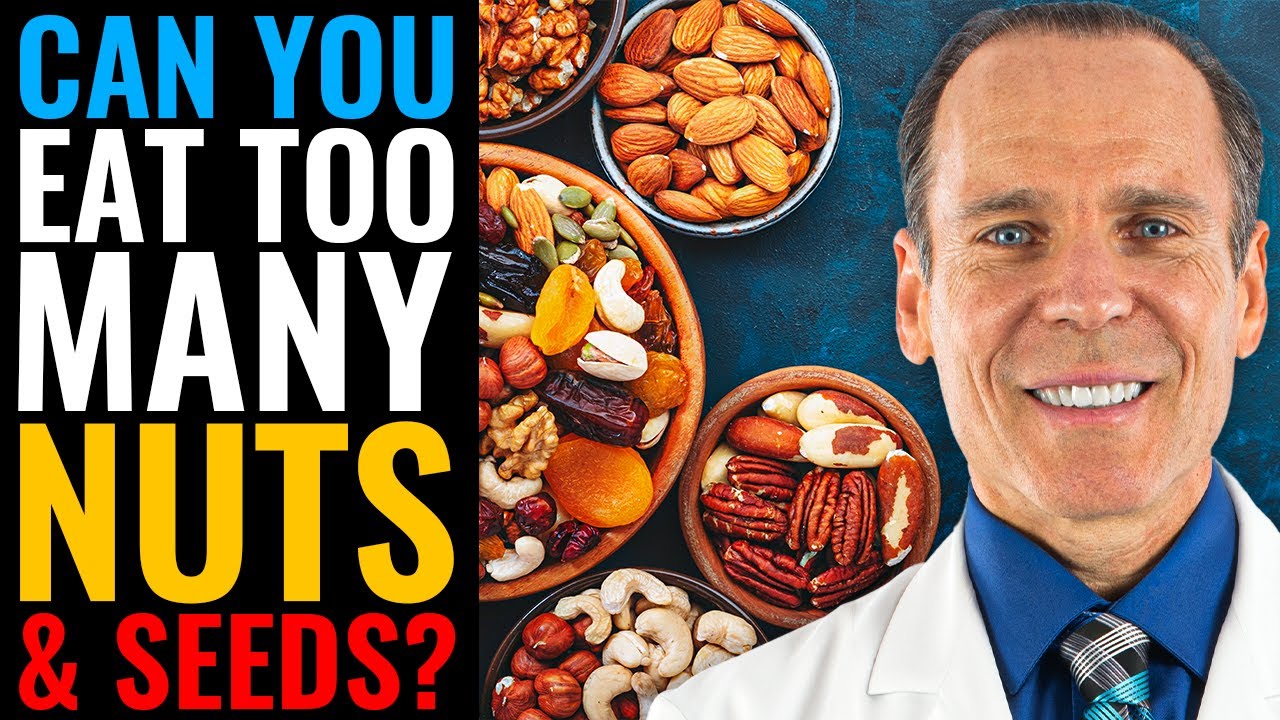 🌰What Happens If You Eat Too Many Seeds and Nuts? | The Nutritarian Diet | Dr. Joel Fuhrman