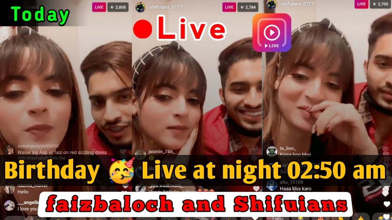 Faizbaloch & Shifuians live on Instagram Today || Shifuians live birthday video | Shifuians birthday