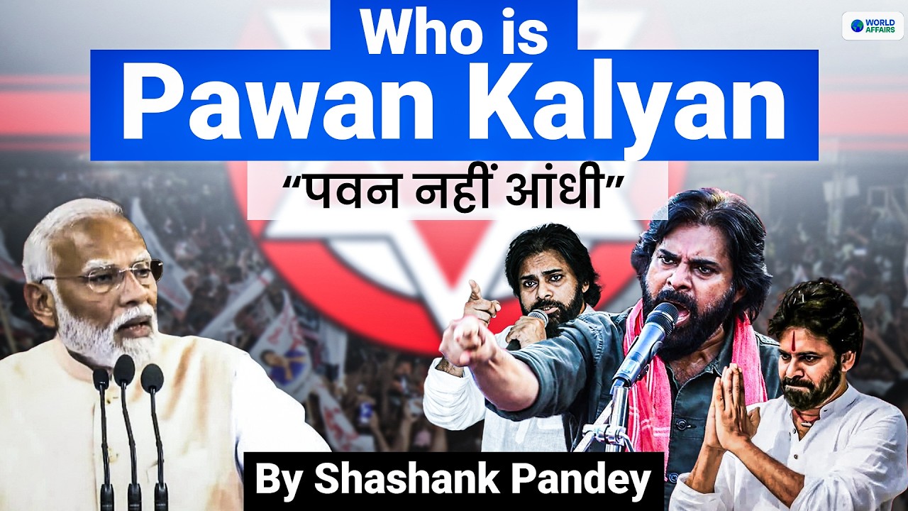 Pawan Kalyan: The Man Who Changed the Politics of Andhra Pradesh | World Affairs