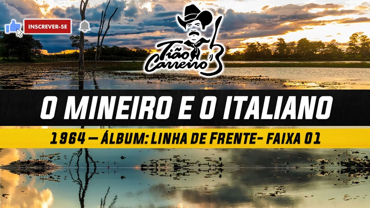 O mineiro e o Italiano - Ti&atilde;o Carreiro & Pardinho