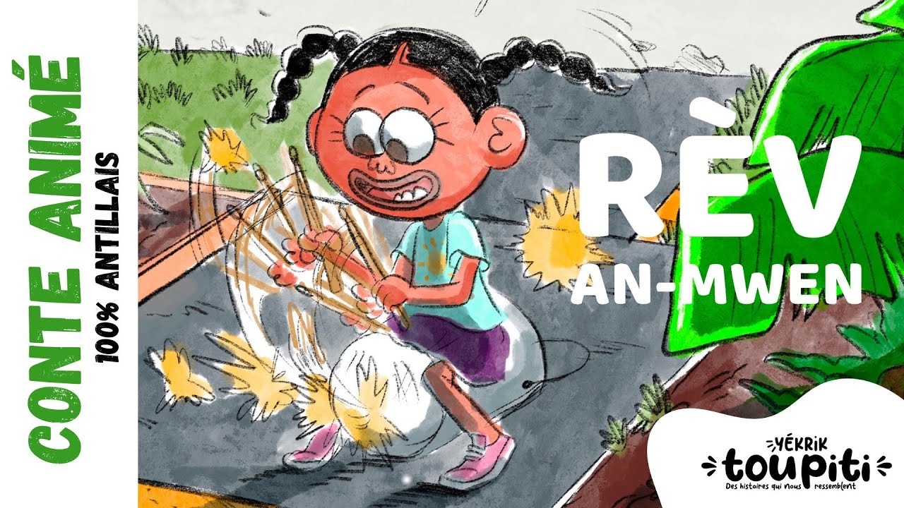 Rèv an mwen - Les histoires de Toupiti
