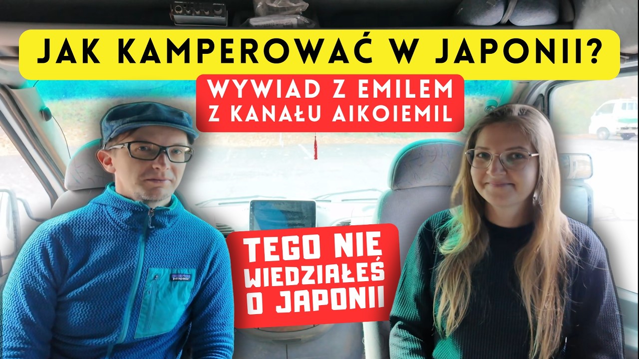 Jak kamperować w Japonii 🚐 🇯🇵 Gościnnie @pojaponii @AikoiEmil