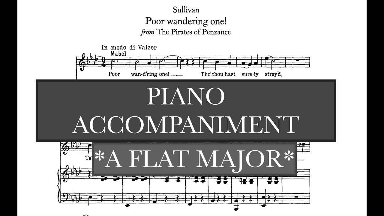 Poor Wandering One (Gilbert & Sullivan) Ab Major Piano Accompaniment/Vocal Guide - Karaoke