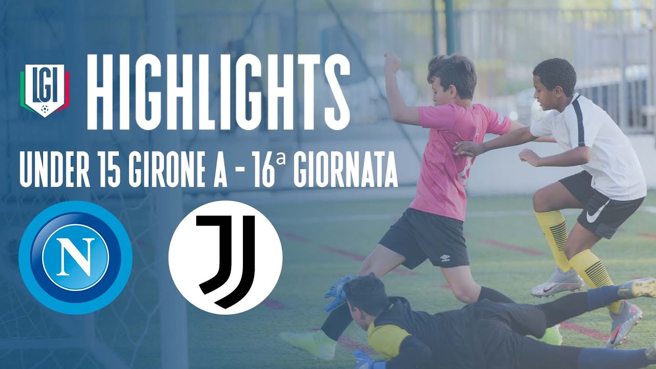 Highlights Napoli-Juventus U15 A-B, 16^ giornata stagione 2023-24