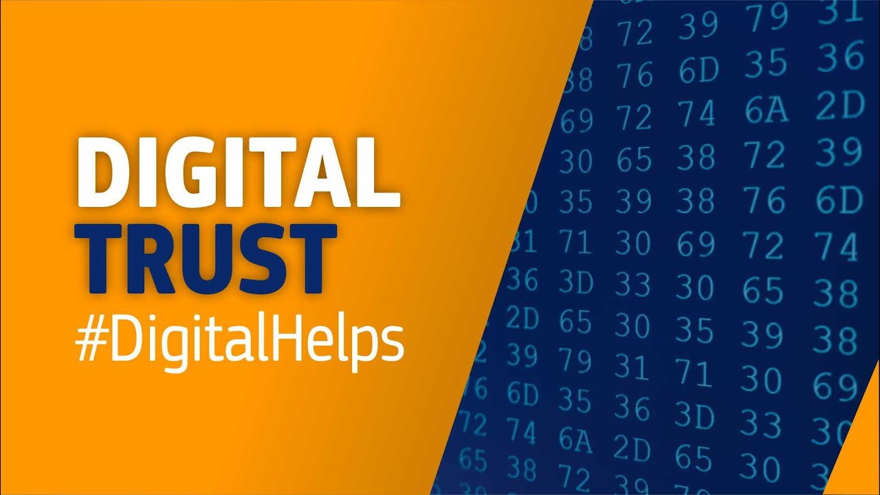 Digital Trust #DigitalHelps
