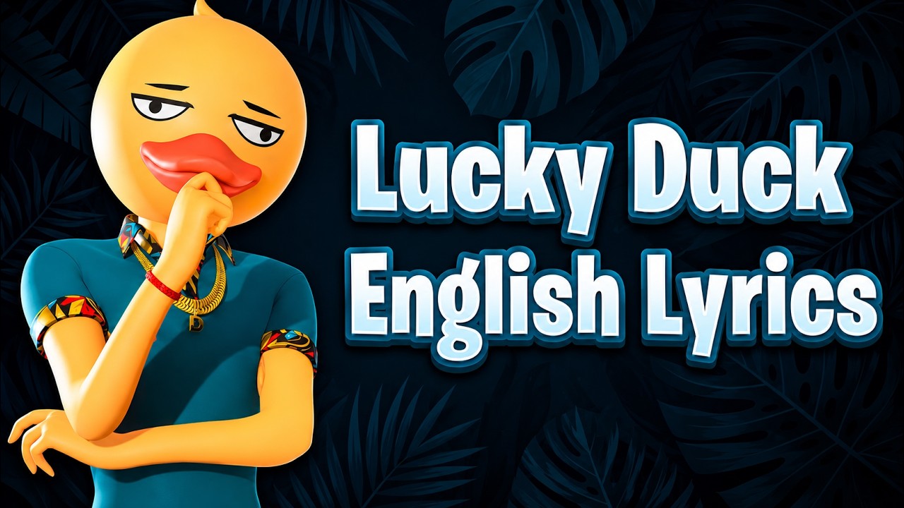 LUCKY DUCK (Lyrics) English - Fortnite Lobby Track