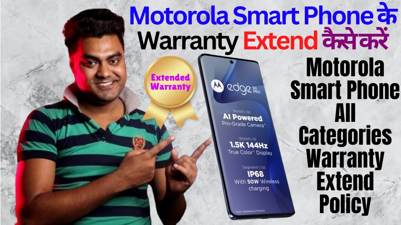 How to Extend Warranty of Motorola Smart Phone 🔥 Motorola Smart Phone All Warranty Extend Policy