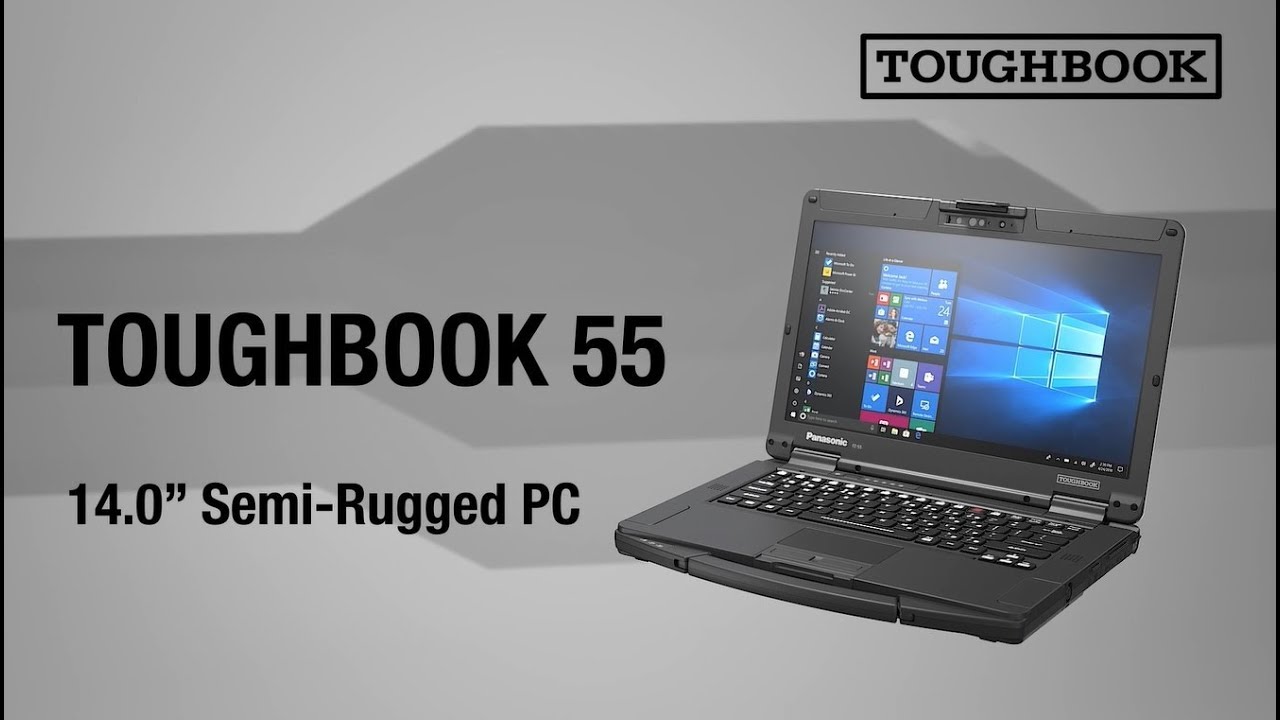 Introducing the TOUGHBOOK 55