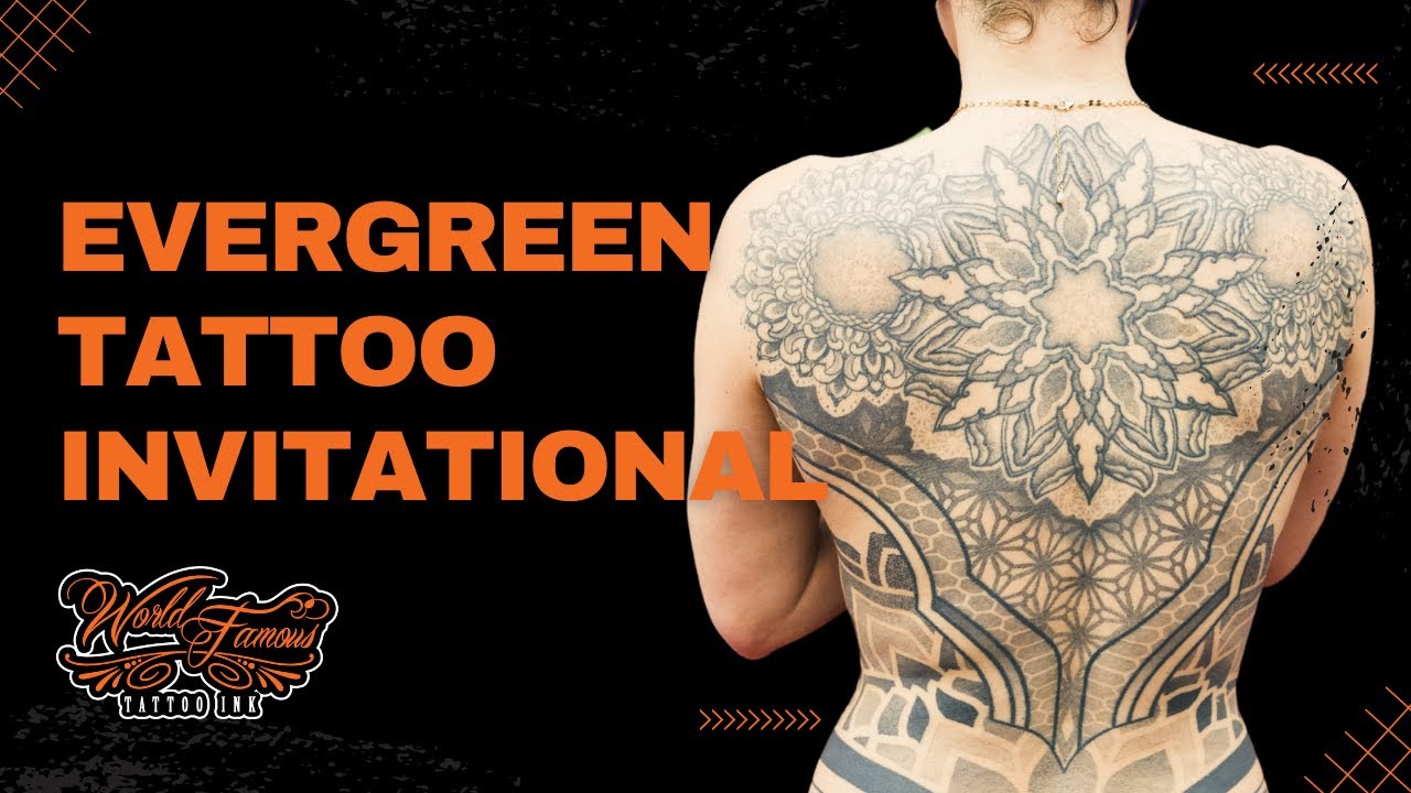 Art in Motion: World Famous Tattoo Ink at Evergreen Tattoo Invitational 2023