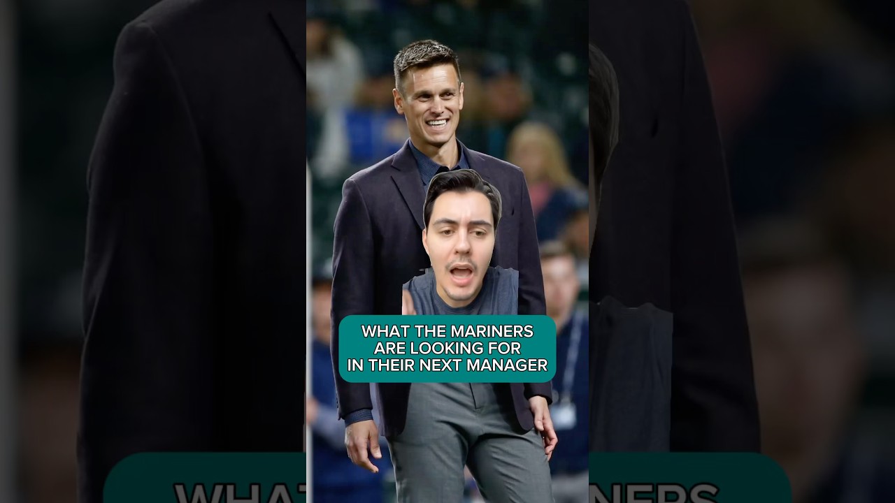 WHAT THE MARINERS ARE LOOKING FOR IN THEIR NEXT MANAGER
