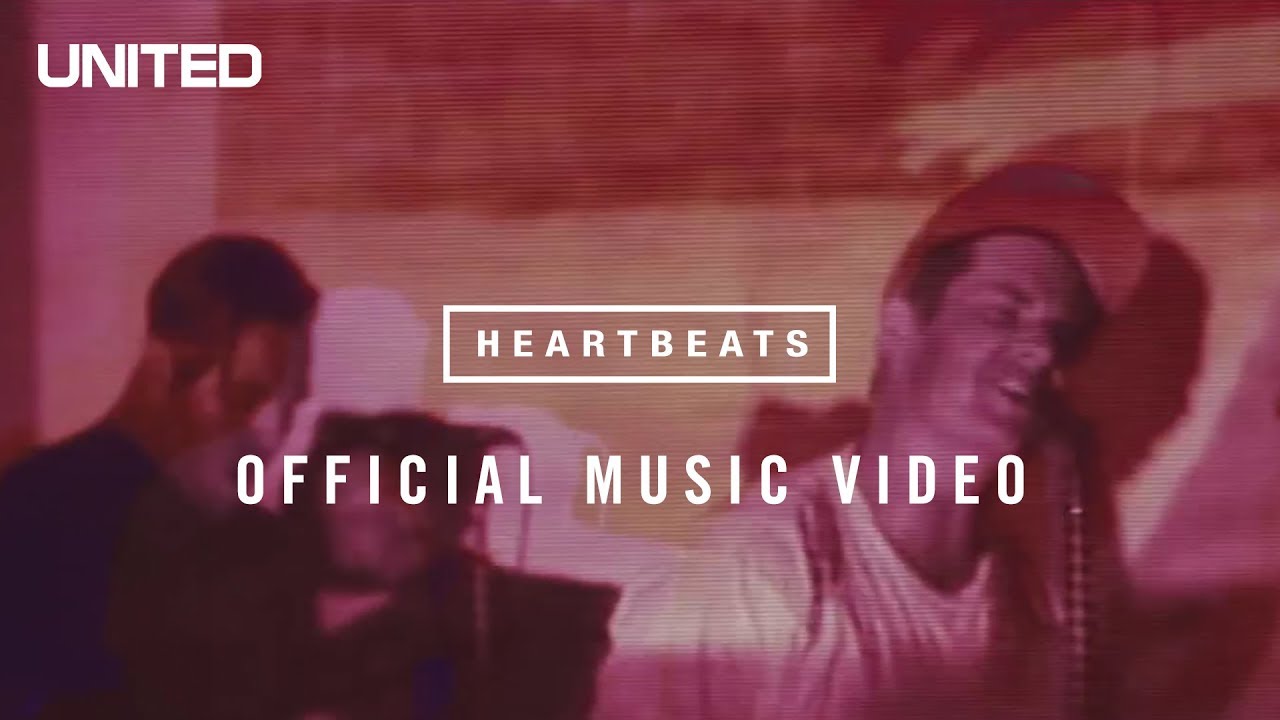 Heartbeats Music Video - Hillsong UNITED