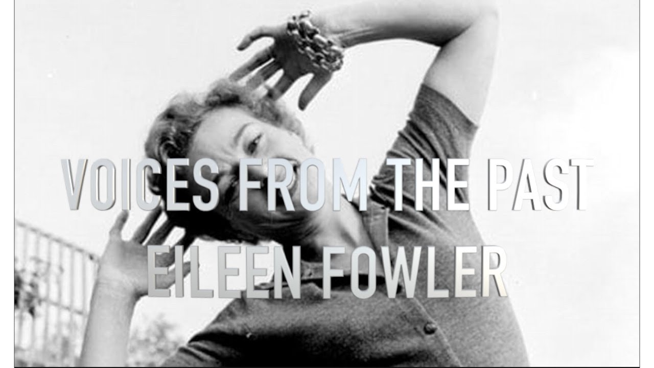 VOICES FROM THE PAST - Eileen Fowler
