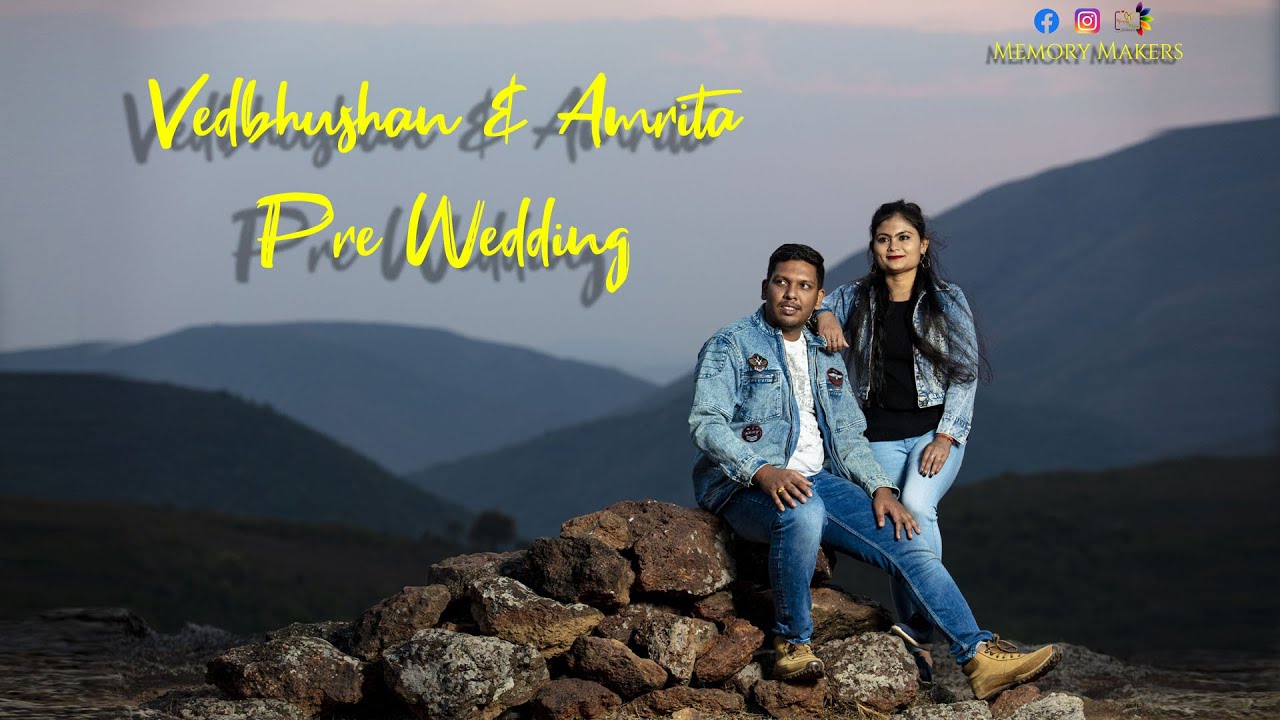 VEDBHUSAN & AMRITA PRE WEDDING SONG , MEMORY MAKERS, JEYPORE