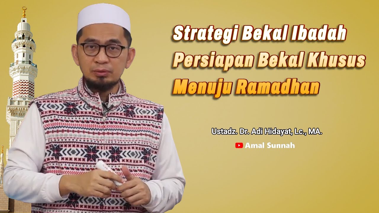 Bekal Nabawi Menuju Ramadhan❗Ustadz Adi Hidayat
