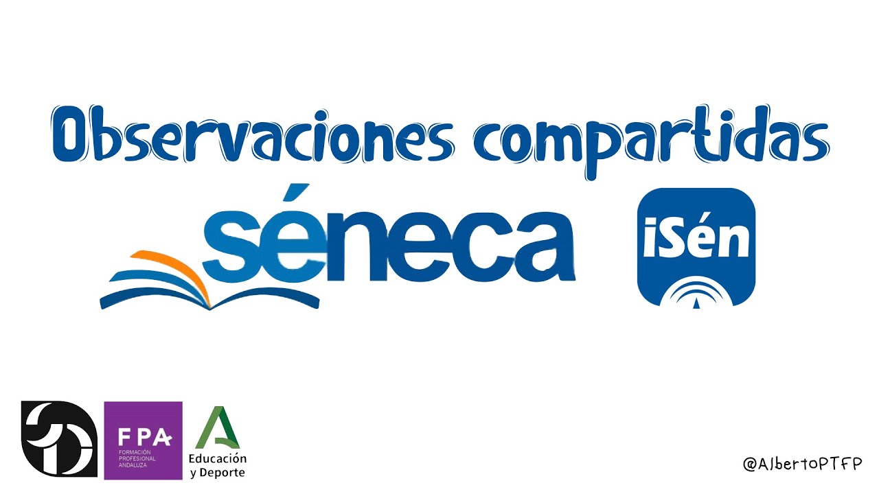 SÉNECA: observaciones compartidas